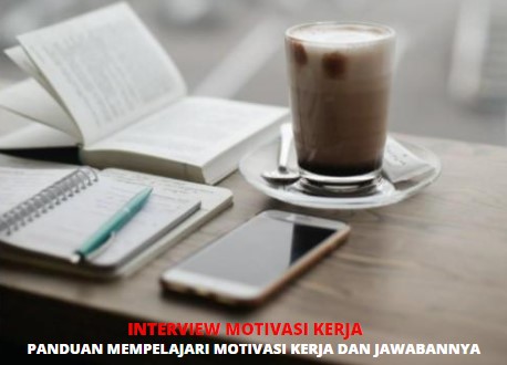 contoh pertanyaan motivasi kerja