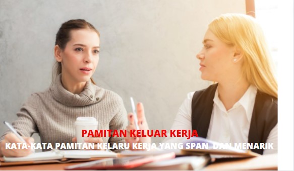 Kata Kata Pamitan Keluar Kerja