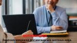 pertanyaan apa motivasi kerja saat interview