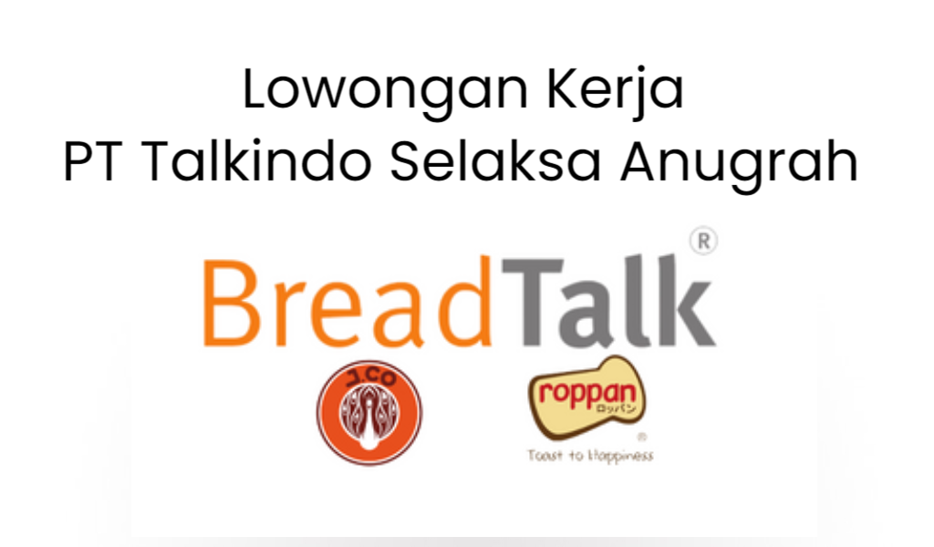 Lowongan Kerja PT Talkindo Selaksa Anugrah