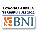 Lowongan kerja Bank BNI Terbaru Juli 2022