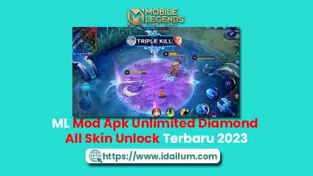 ML Mod Apk Unlimited Diamond all Skin Unlock Terbaru 2023