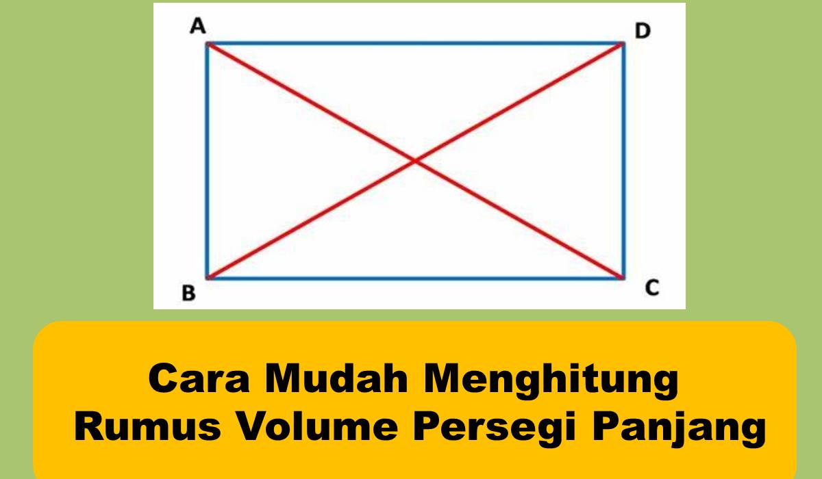 Cara Mudah Menghitung Rumus Volume Persegi Panjang