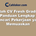 Contoh CV Fresh Graduate SMK: Panduan Lengkap untuk Mencari Pekerjaan yang Memuaskan