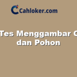 Tips Tes Menggambar Orang dan Pohon